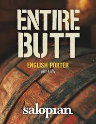 Salopian Entire Butt Porter 9 Gallons Dark 4.6%